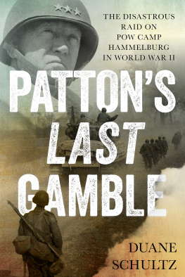 Kriegsgefangenenlager Hammelburg. - Pattons last gamble: the disastrous raid on POW Camp Hammelburg on World War II