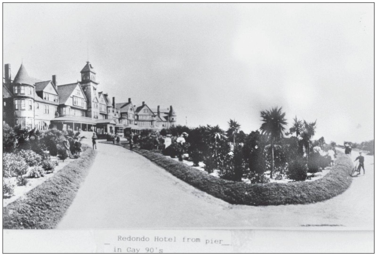 Shown here is Hotel Redondo in the late 1890s The hotel was constructed in a - photo 10