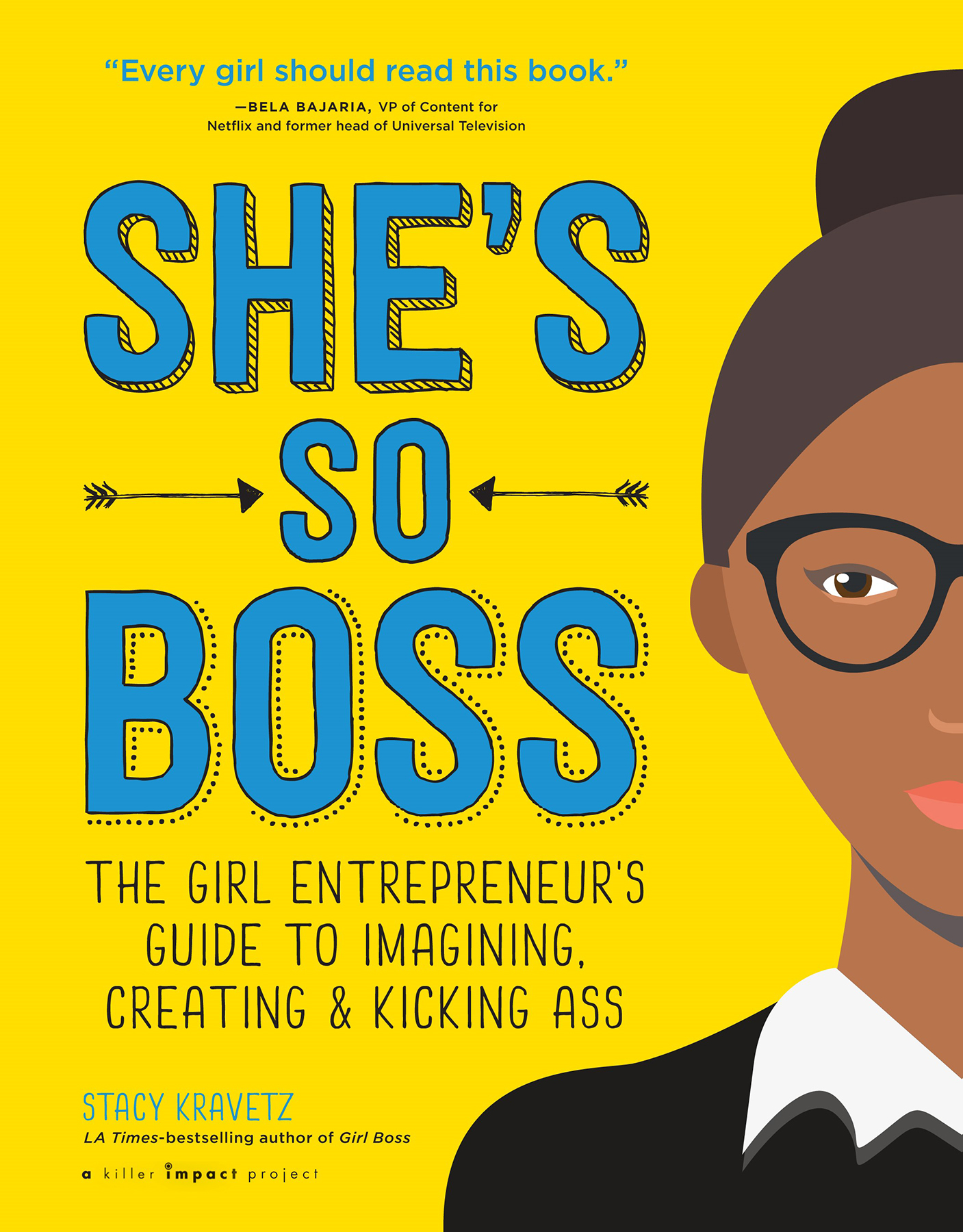 Shes so boss the girl entrepreneurs guide to imagining creating kicking ass - image 1