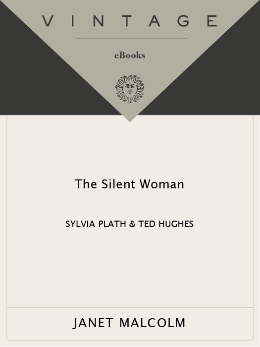 Acclaim for JANET MALCOLM S The Silent Woman Not since Virginia Woolf has - photo 1