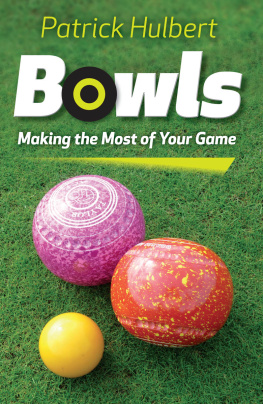 Hulbert Bowls: making the most of your game