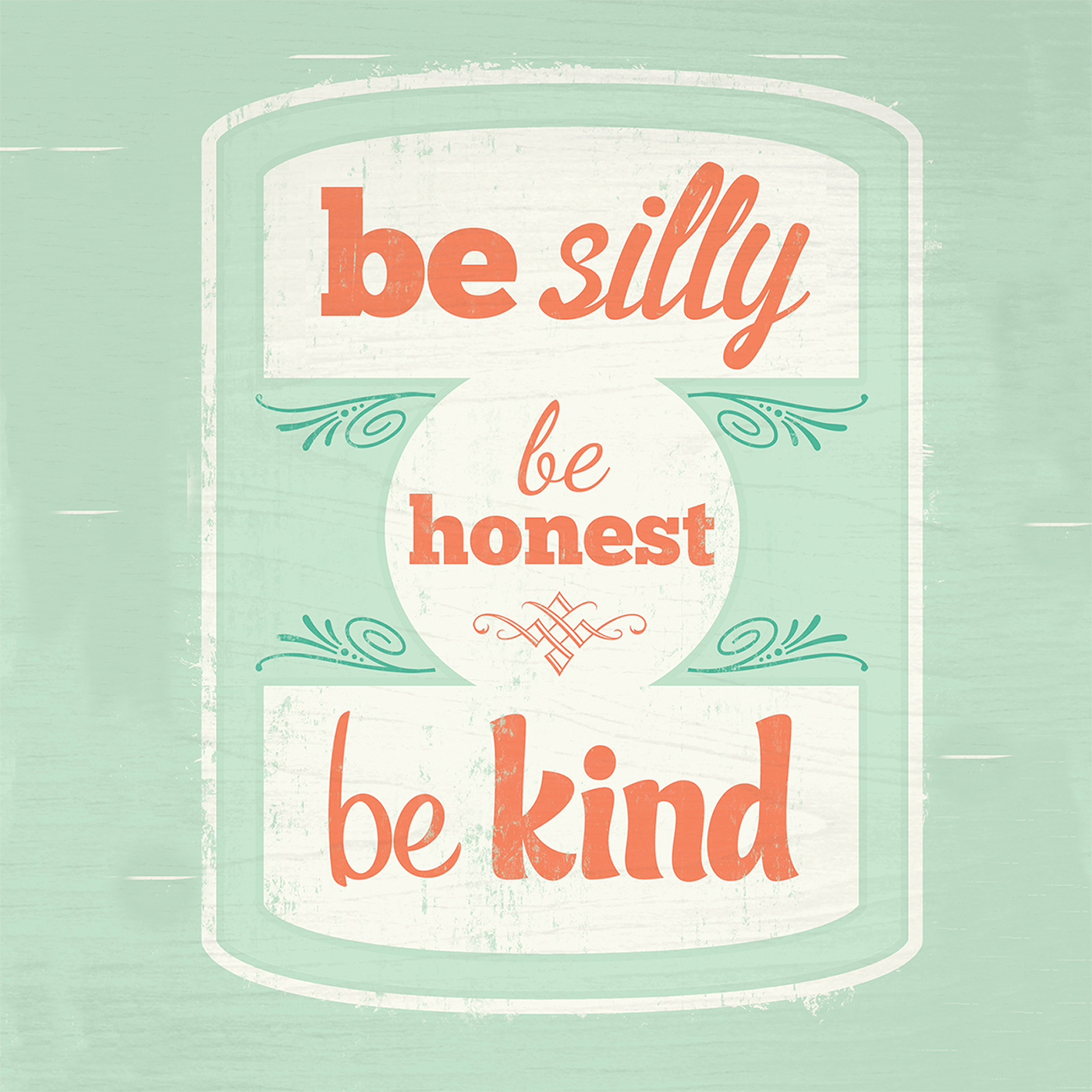 Be silly be honest be kind I am still learning - photo 65