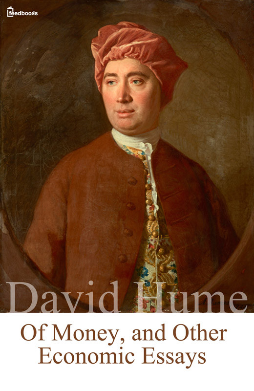 Of Money and Other Economic Essays David Hume Published 1777 - photo 1