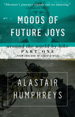 Humphreys Moods of Future Joys: Around the World by Bike Part One: From England to South Africa