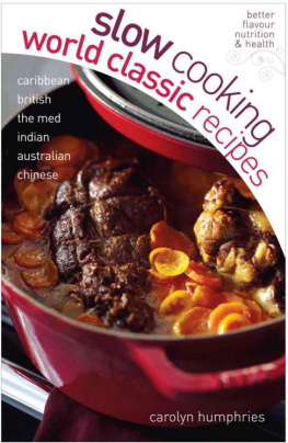 Humphries Slow cooking world classic recipes