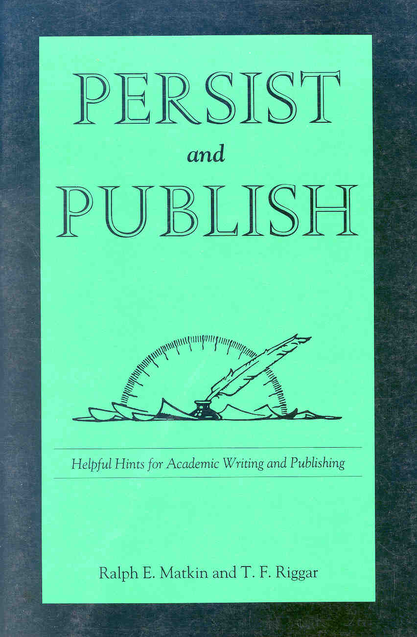 title Persist and Publish Helpful Hints for Academic Writing and - photo 1