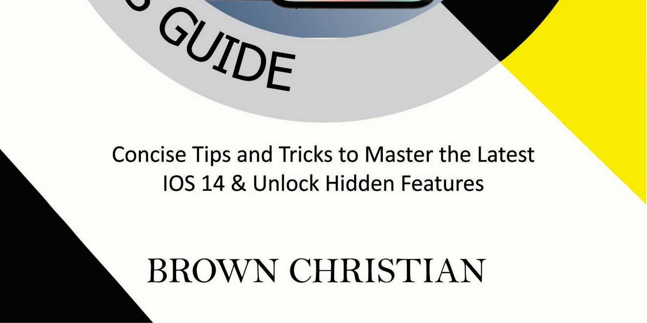 IOS 14 USERS GUIDE Concise Tips and Tricks to Master the Latest iOS 14 Unlock - photo 3