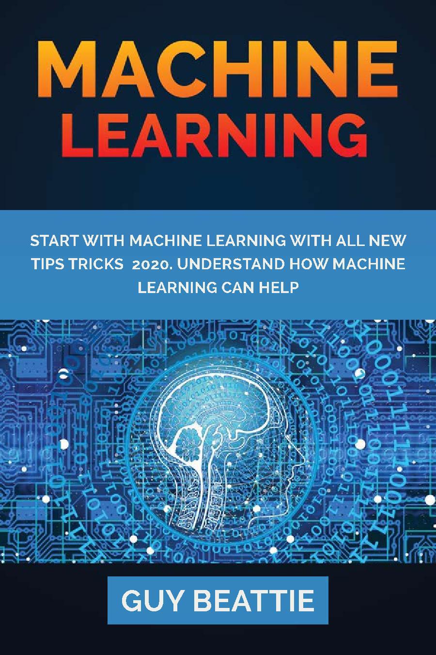 MACHINE LEARNING START WITH MACHINE LEARNING with all new tips tricks - photo 1