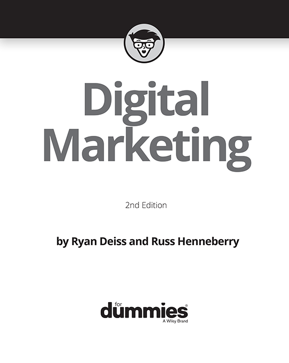 Digital Marketing For Dummies 2nd Edition Published by John Wiley Sons - photo 2