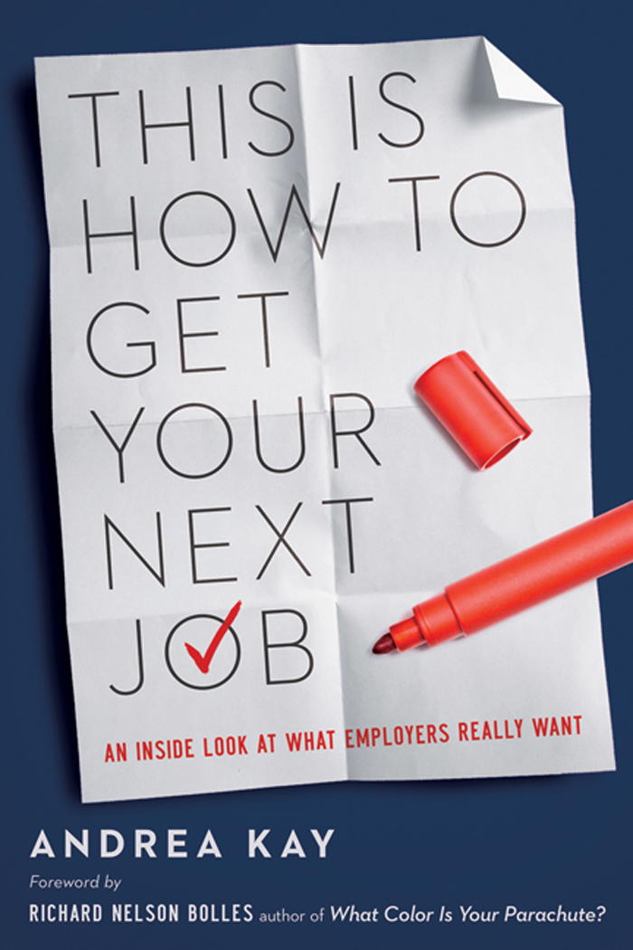 This Is How to Get Your Next Job An Inside Look at What Employers Really Want - photo 1