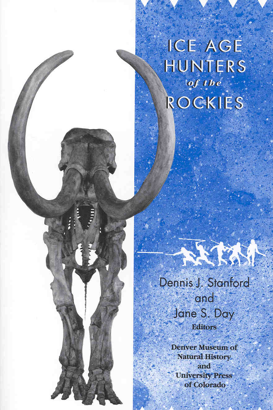 title Ice Age Hunters of the Rockies author Stanford Dennis J - photo 1