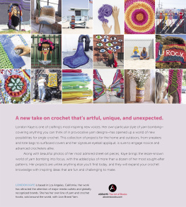 Kaye - Crochet with London Kaye: projects and ideas to yarn bomb your life