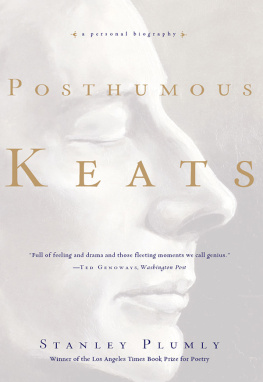 Keats John - Posthumous Keats: a personal biography