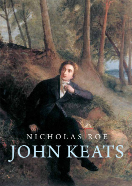 Keats John - John Keats: a new life