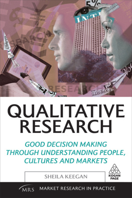 Keegan - Qualitative research for marketing: how qualitative research underpins good business decisions