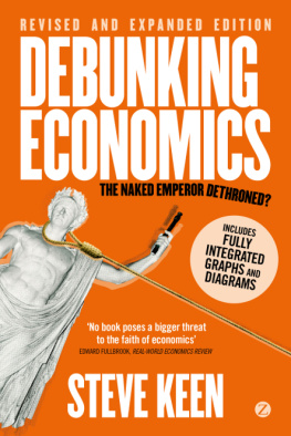 Keen - Debunking economics: the naked emperor dethroned?