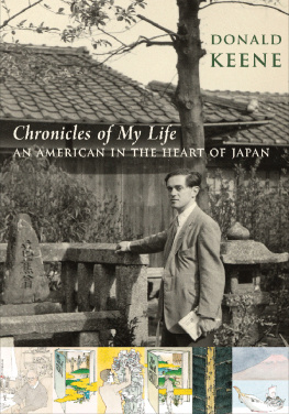 Keene Donald Chronicles of my life: an American in the heart of Japan