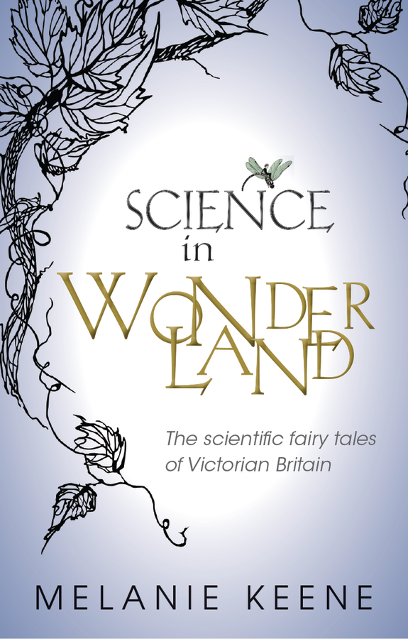 Science in wonderland the scientific fairy tales of Victorian Britain - image 1