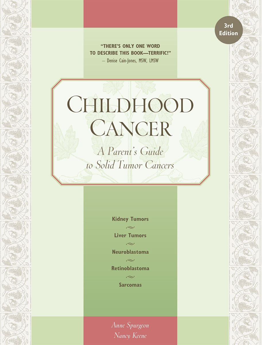 Praise for previous editions of Childhood Cancer This practical guide will - photo 1