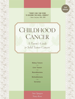 Keene Nancy - Childhood cancer: a parents guide to solid tumor cancers