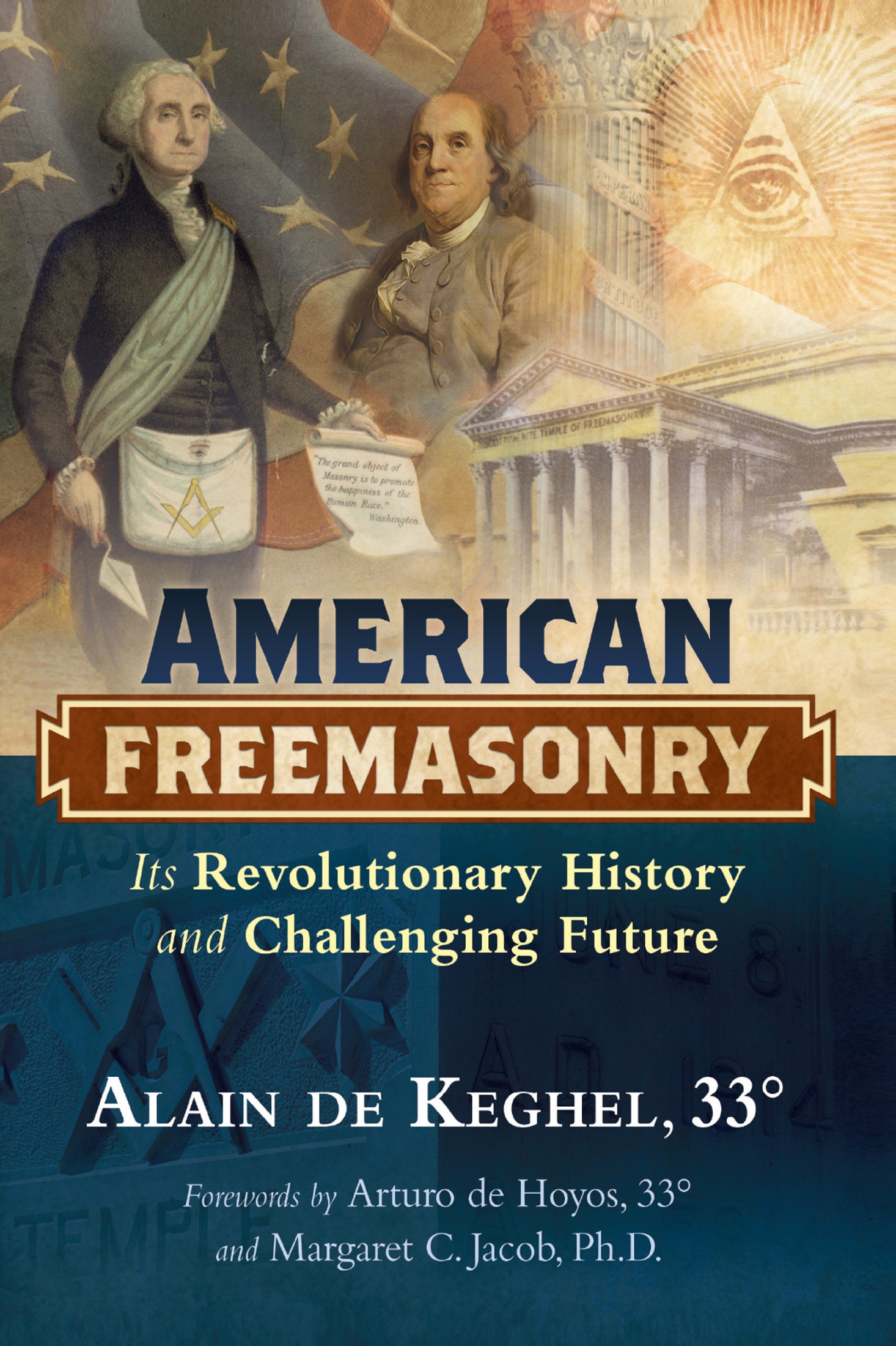 American freemasonry its revolutionary history and challenging future - image 1