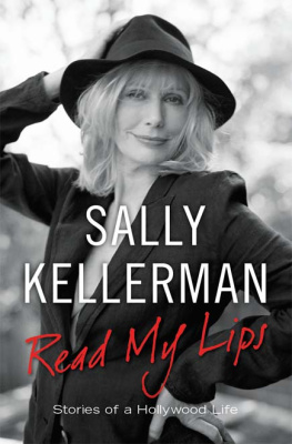 Kellerman - Read my lips: stories of a Hollywood life