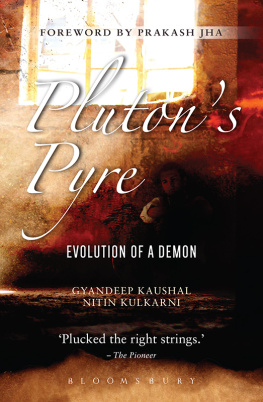 Kaushal Gyandeep - Plutons Pyre: Evolution of a Demon