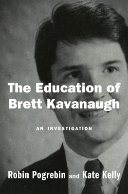 Kavanaugh Brett - The education of Brett Kavanaugh: an investigation