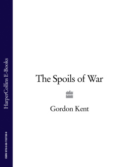 Kent - The Spoils of War