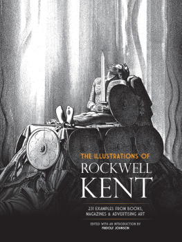 Rockwell Kent - The Illustrations of Rockwell Kent: 231 Examples from Books, Magazines and Advertising Art
