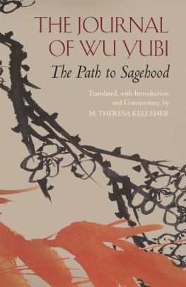 Kelleher M. Theresa - The journal of Wu Yubi: the path to sagehood