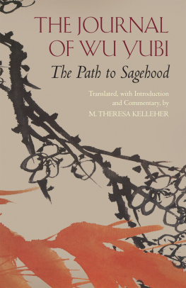 Kelleher M. Theresa The journal of Wu Yubi: the path to sagehood