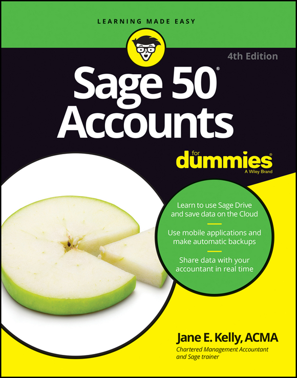 Sage 50 Accounts For Dummies 4th Edition Published by John Wiley Sons - photo 1