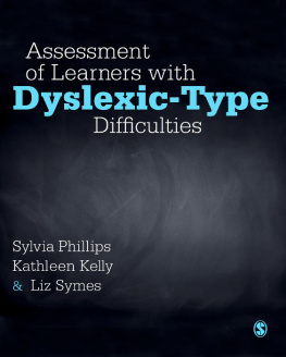 Kelly Kathleen S. Assessment of Learners with Dyslexic-Type Difficulties