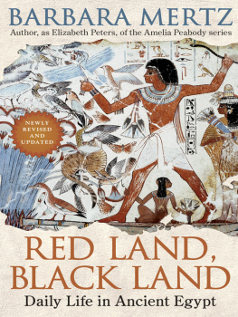 Barbara Mertz Red Land, Black Land: Daily Life in Ancient Egypt