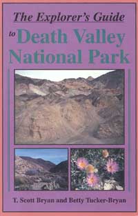 The Explorers Guide to Death Valley National Park T Scott Bryan and Betty - photo 1