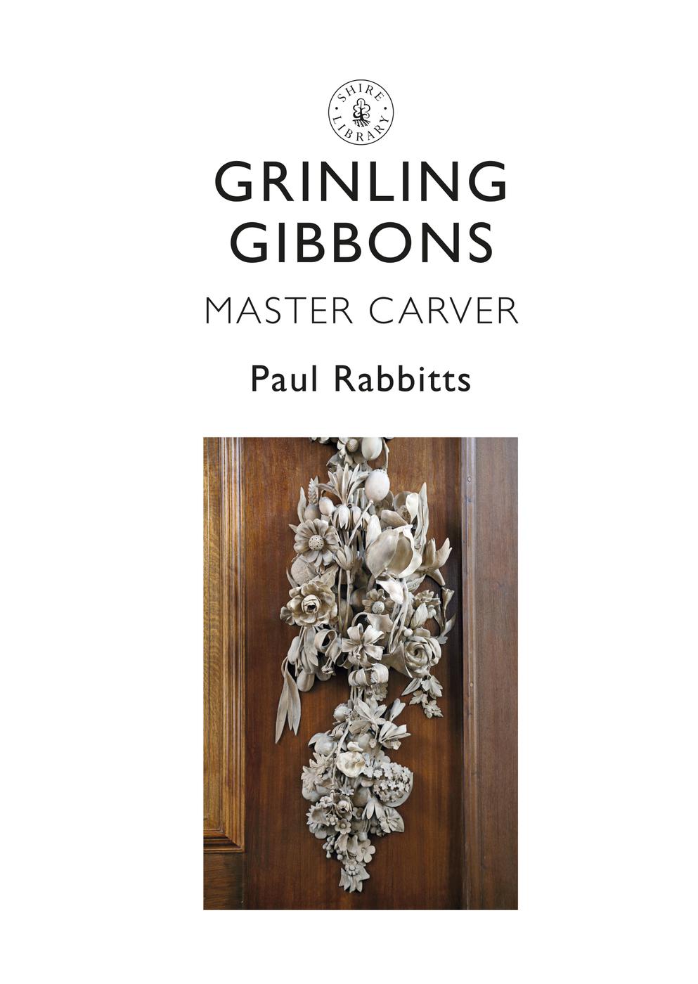 INTRODUCTION W RITING IN ONE of the earliest biographies of Grinling Gibbons - photo 2