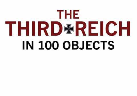 The Third Reich in 100 Objects Thi - photo 2