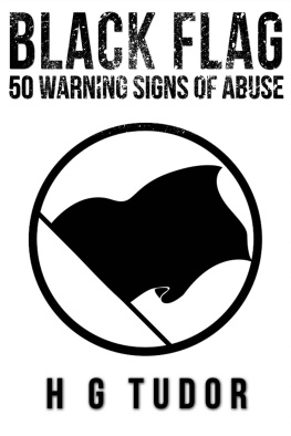 H.G.Tudor Black Flag: 50 Warning Signs of Abuse