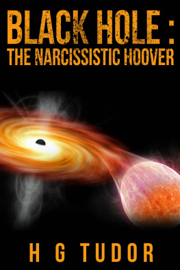 H.G. Tudor Black Hole: The Narcissistic Hoover