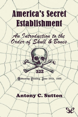 Antony C. Sutton - America’s Secret Establishment