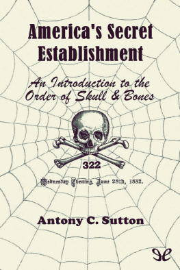 Antony C. Sutton America’s Secret Establishment