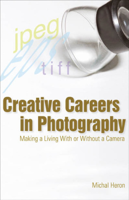 Heron - Creative Careers in Photography: Making a Living with or Without a Camera