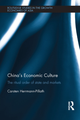Herrmann-Pillath - Chinas economic culture: the ritual order of state and markets