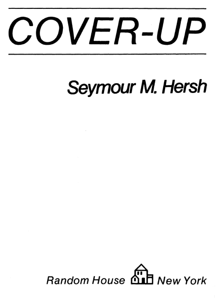 Copyright 1972 by Seymour M Hersh All rights reserved under International and - photo 2