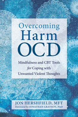Hershfield Overcoming Harm OCD: Mindfulness and CBT Tools for Overcoming Unwanted Violent Thoughts and Compulsions