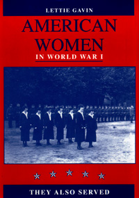 title American Women in World War I They Also Served author - photo 1