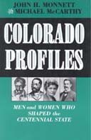 COLORADO PROFILES MEN AND WOMEN WHO SHAPED THE CENTENNIAL STATE John H - photo 1