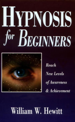 Hewitt Hypnosis for beginners: reach new levels of awareness & achievement