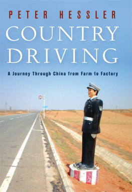 Hessler - Country driving: three journeys across a changing China